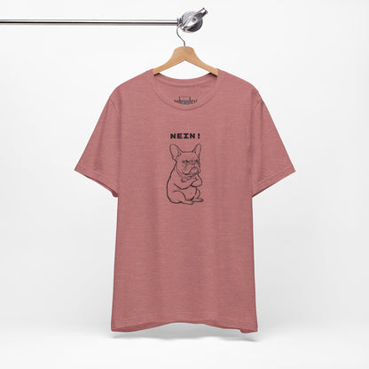 NEIN. Keine Diskussion. Frenchie-Shirt