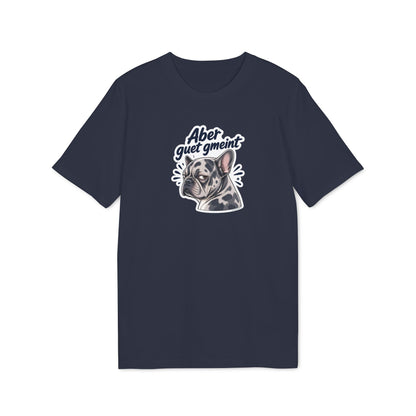 Aber guet gmeint – Swiss Frenchie Shirt