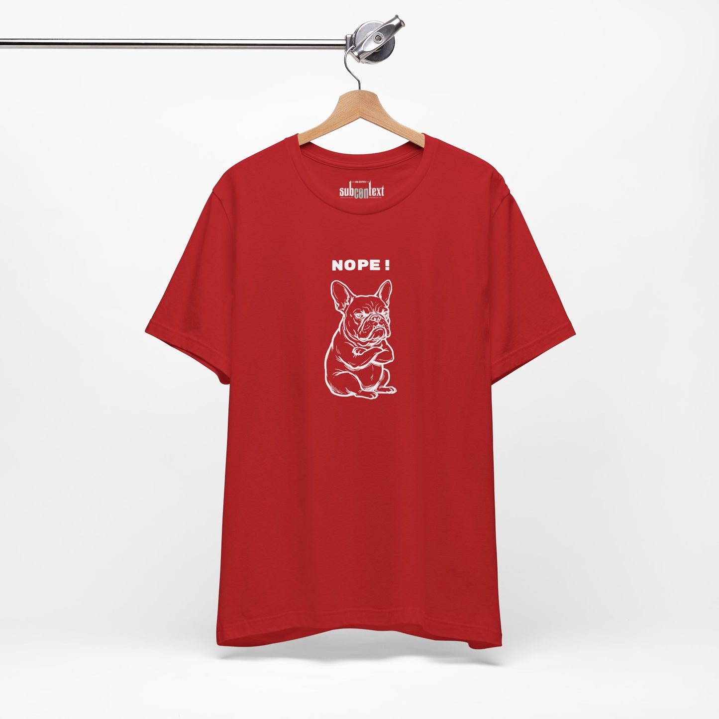 NOPE. Keine Diskussion. Frenchie-Shirt
