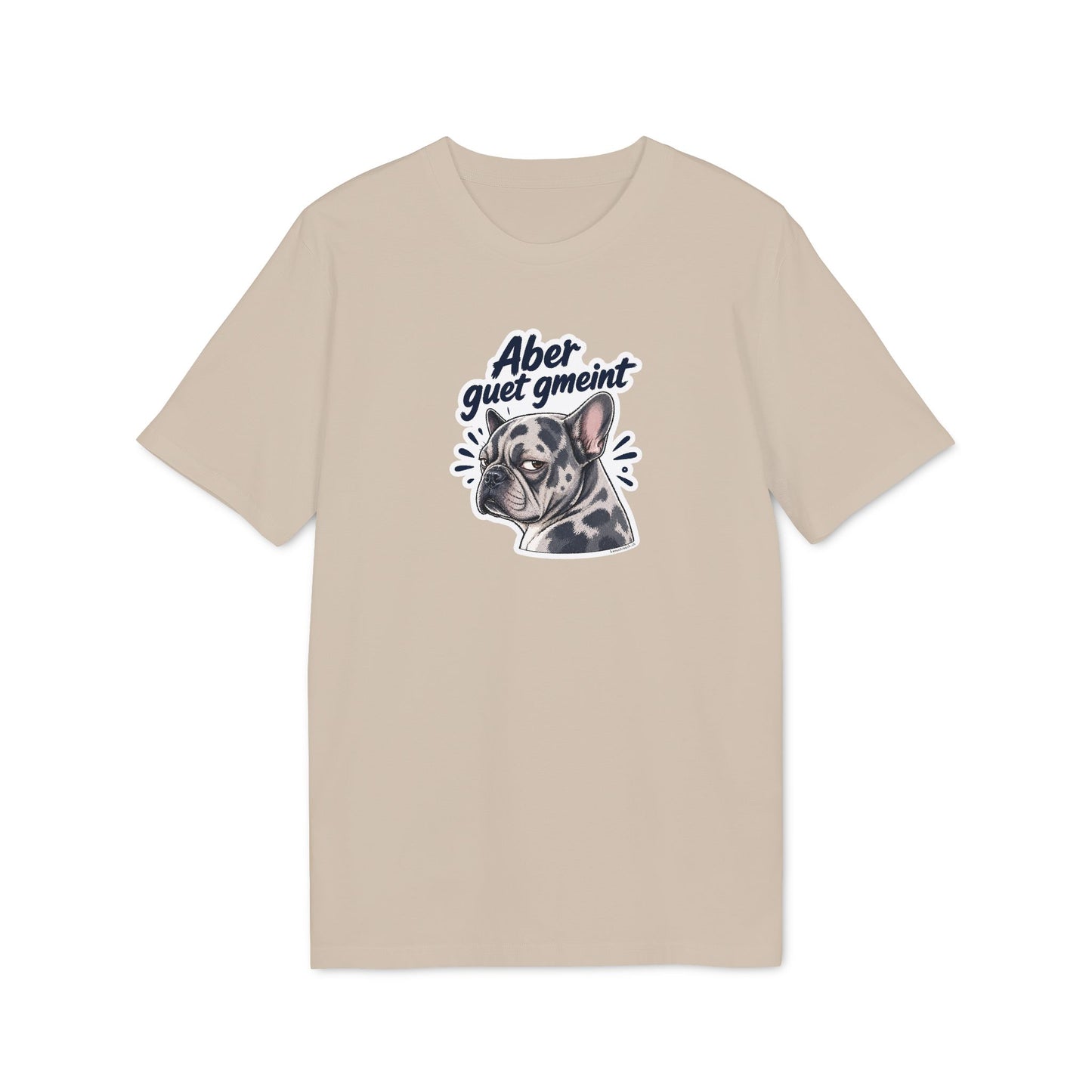 Aber guet gmeint – Swiss Frenchie Shirt