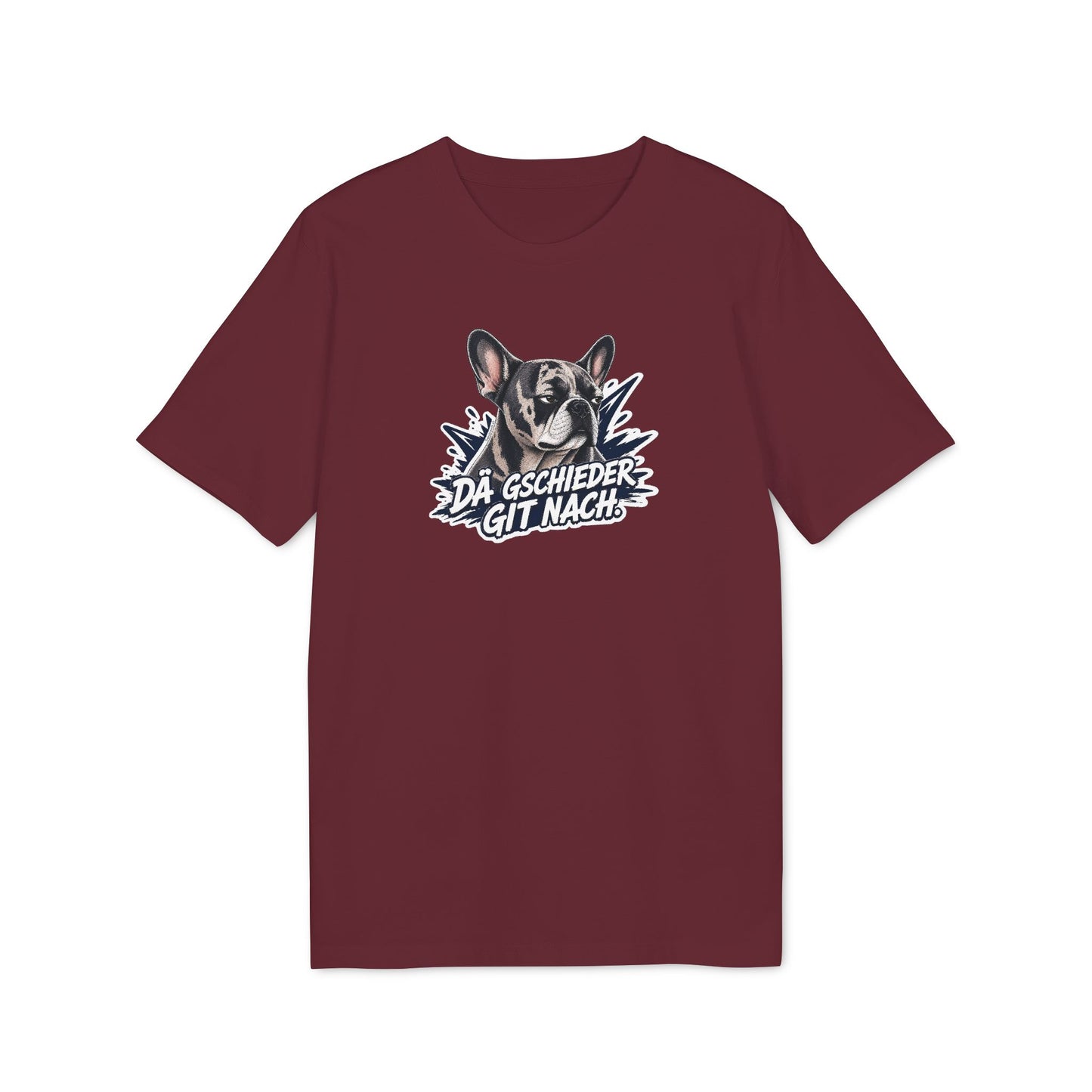 Dä Gschieder git nach – Swiss Frenchie Shirt