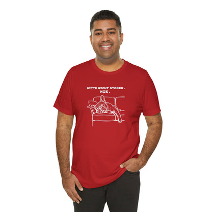 BITTE NICHT STÖREN. NIE. Frenchie-Shirt