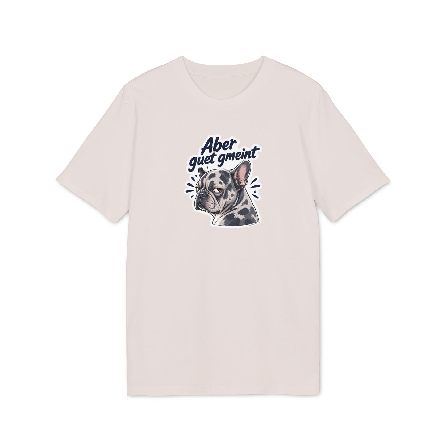 Aber guet gmeint – Swiss Frenchie Shirt