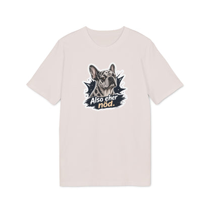 Also eher nöd – Swiss Frenchie Shirt