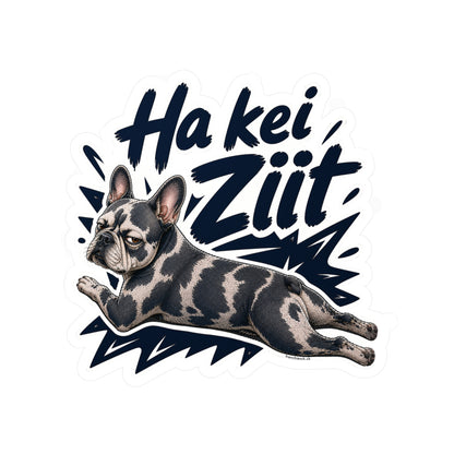 Ha kei Ziit – Swiss Frenchie Vinyl Sticker