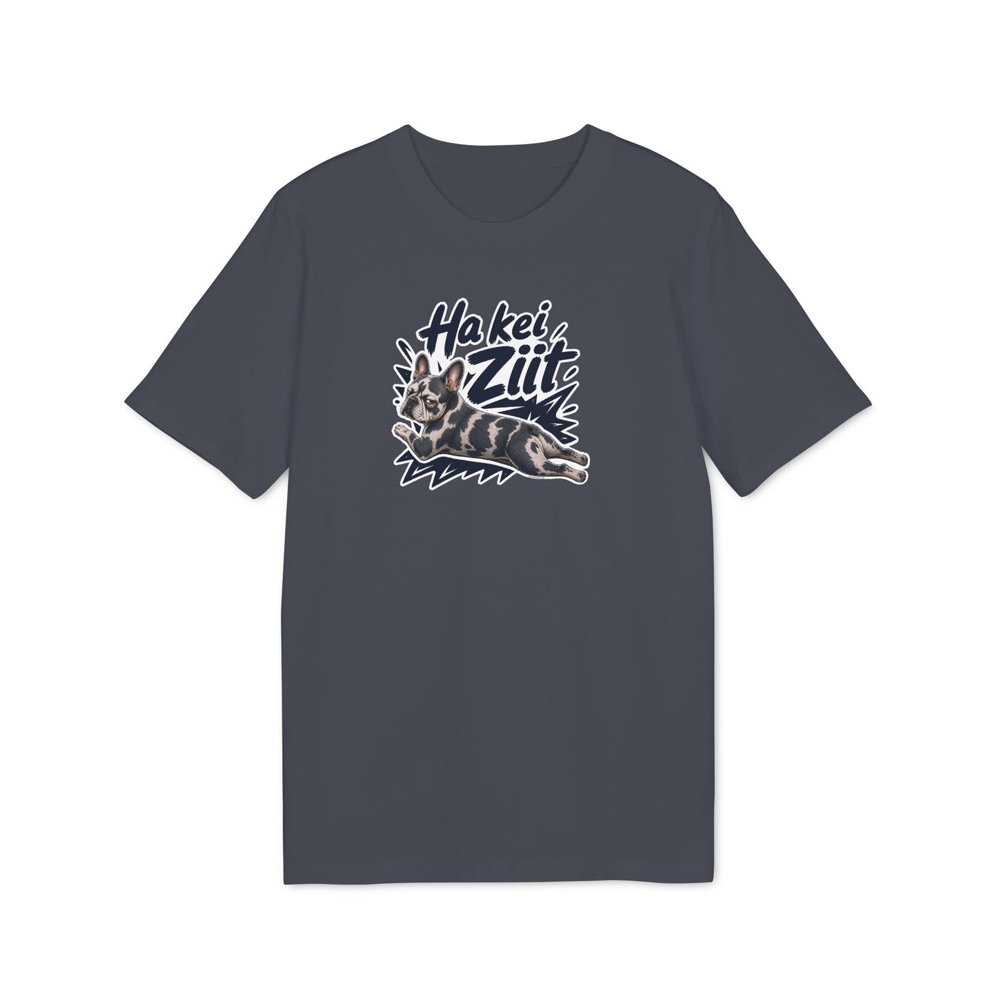 Ha kei Ziit – Swiss Frenchie Shirt