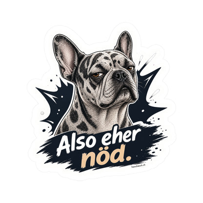 Also eher nöd – Swiss Frenchie Vinyl Sticker