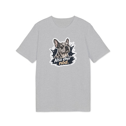 Also eher nöd – Swiss Frenchie Shirt