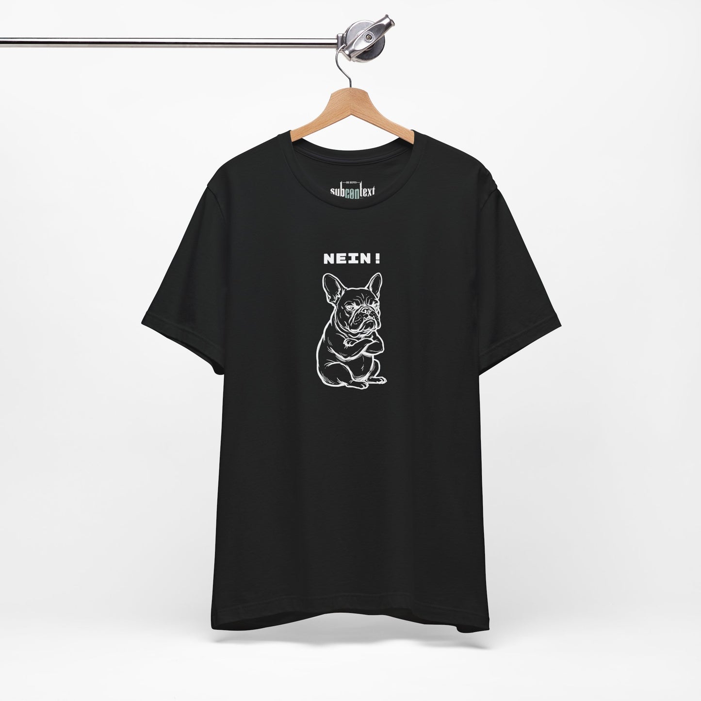 NEIN. Keine Diskussion. Frenchie-Shirt