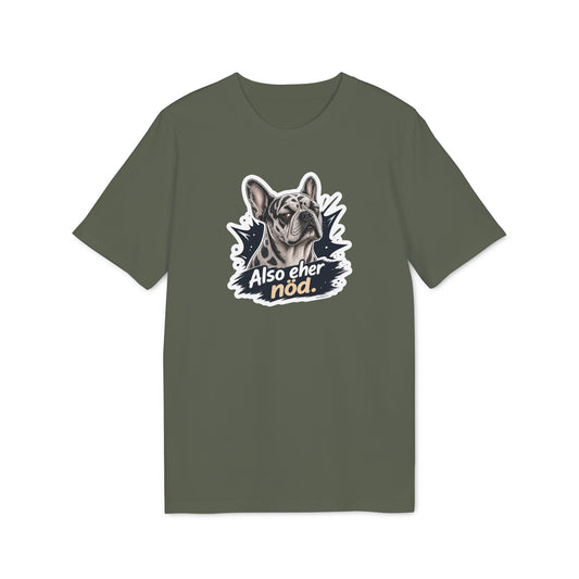 Also eher nöd – Swiss Frenchie Shirt